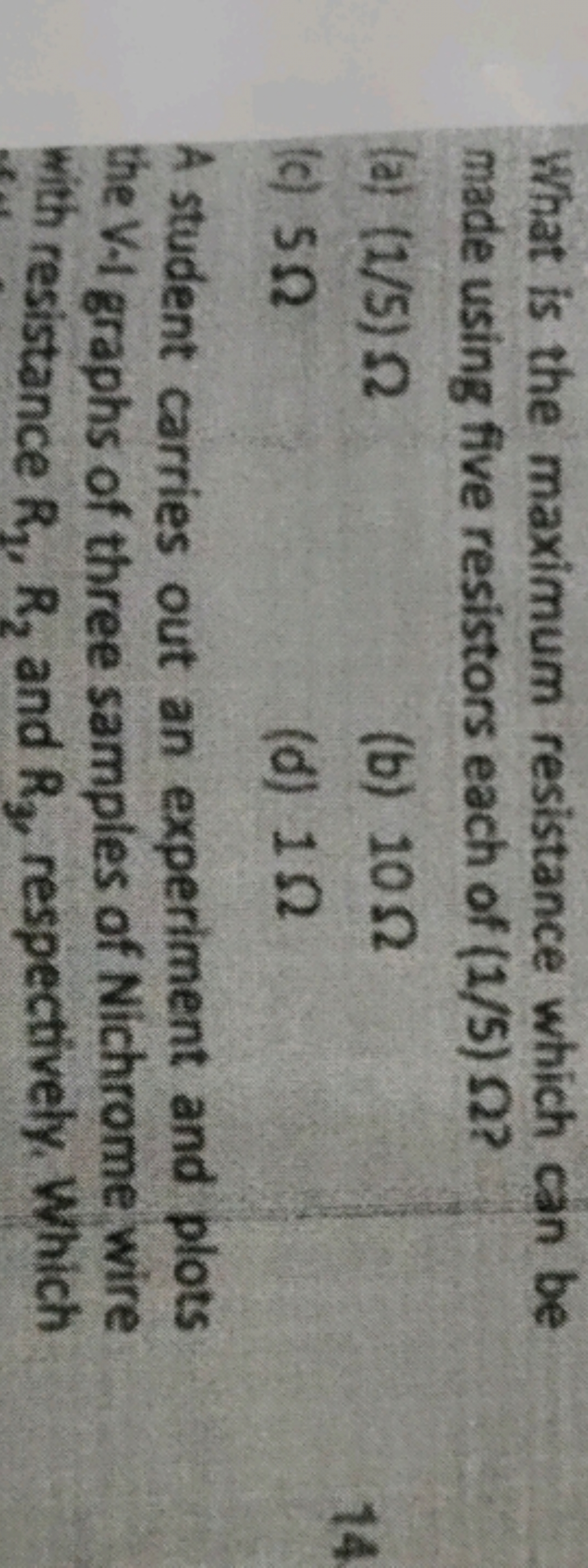 What is the maximum resistance which can be made using five resistors 