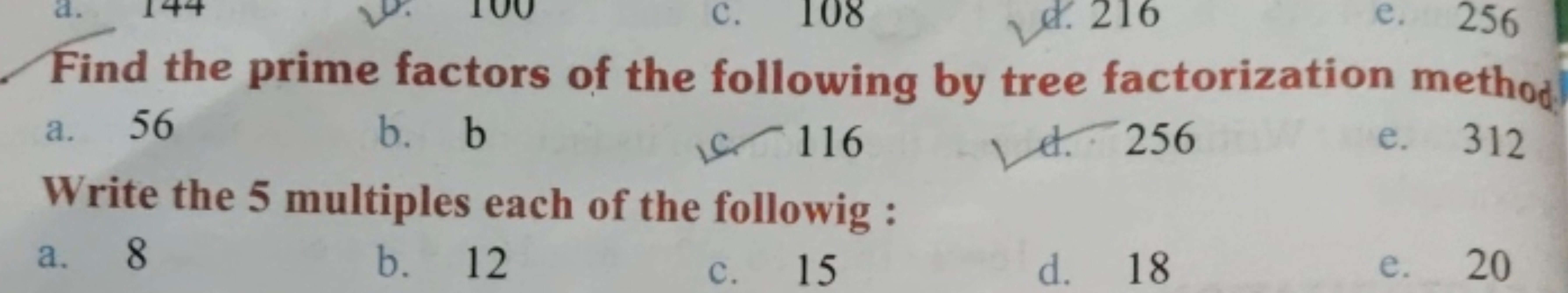 Find the prime factors of the following by tree factorization method
a