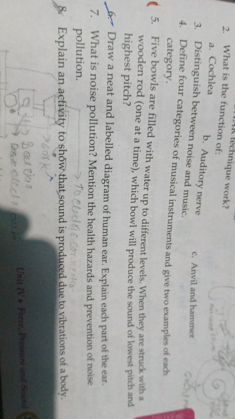 technique work?
2. What is the function of:
a. Cochlea
b. Auditory ner
