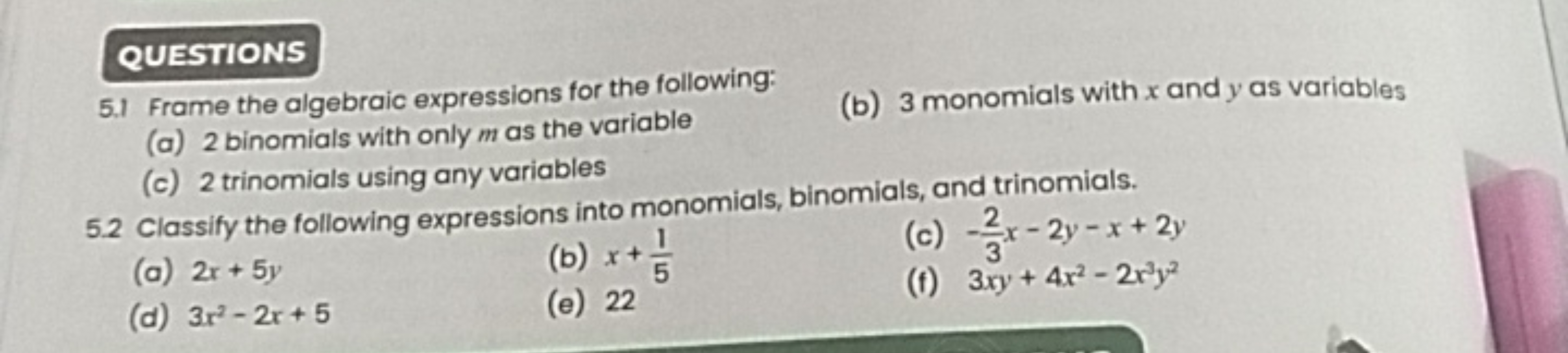 QUESTIONS
5.1 Frame the algebraic expressions for the following:
(a) 2