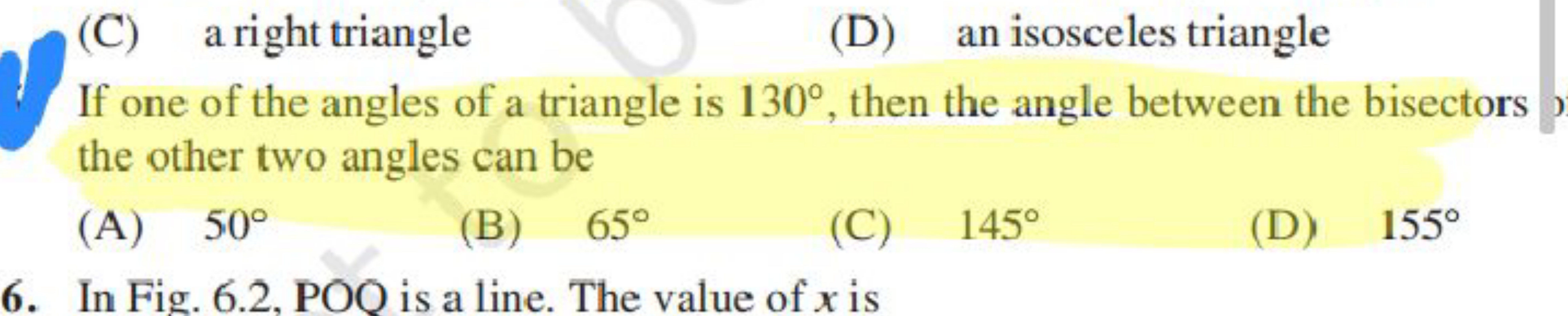 (C) a right triangle
(D) an isosceles triangle

If one of the angles o