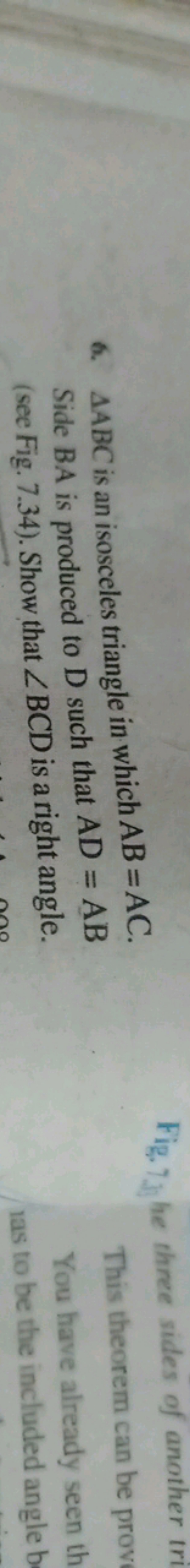 6. △ABC is an isosceles triangle in which AB=AC. Side BA is produced t