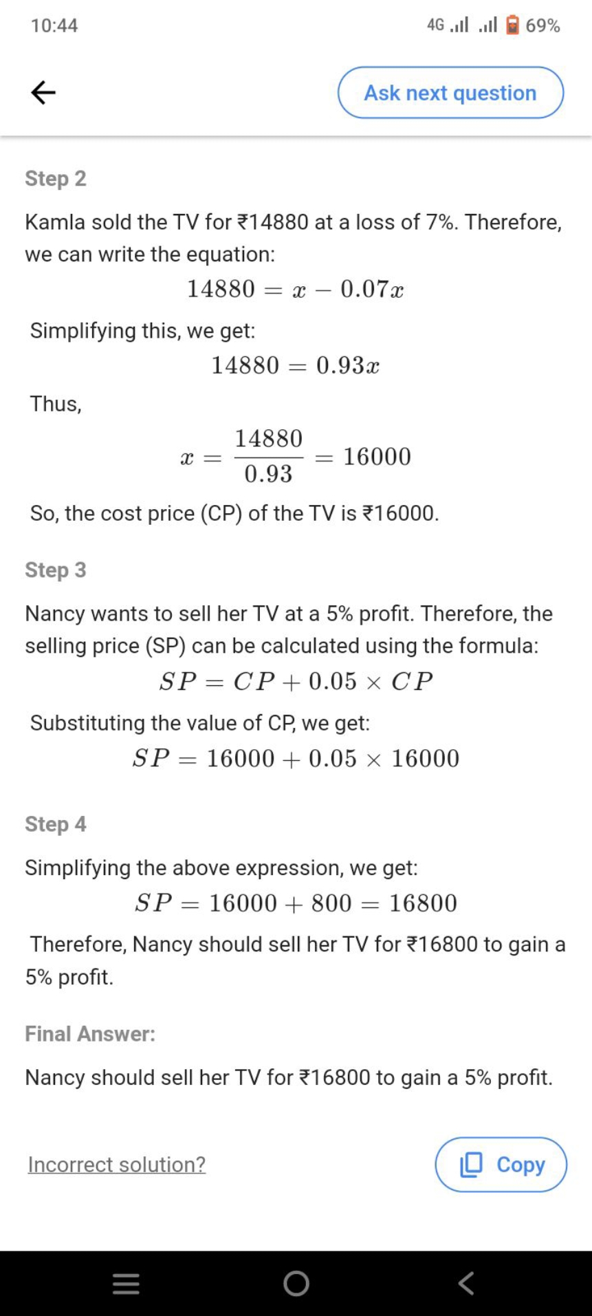 10:44
4G.ill .Il 回 69\%
Ask next question
Step 2
Kamla sold the TV for
