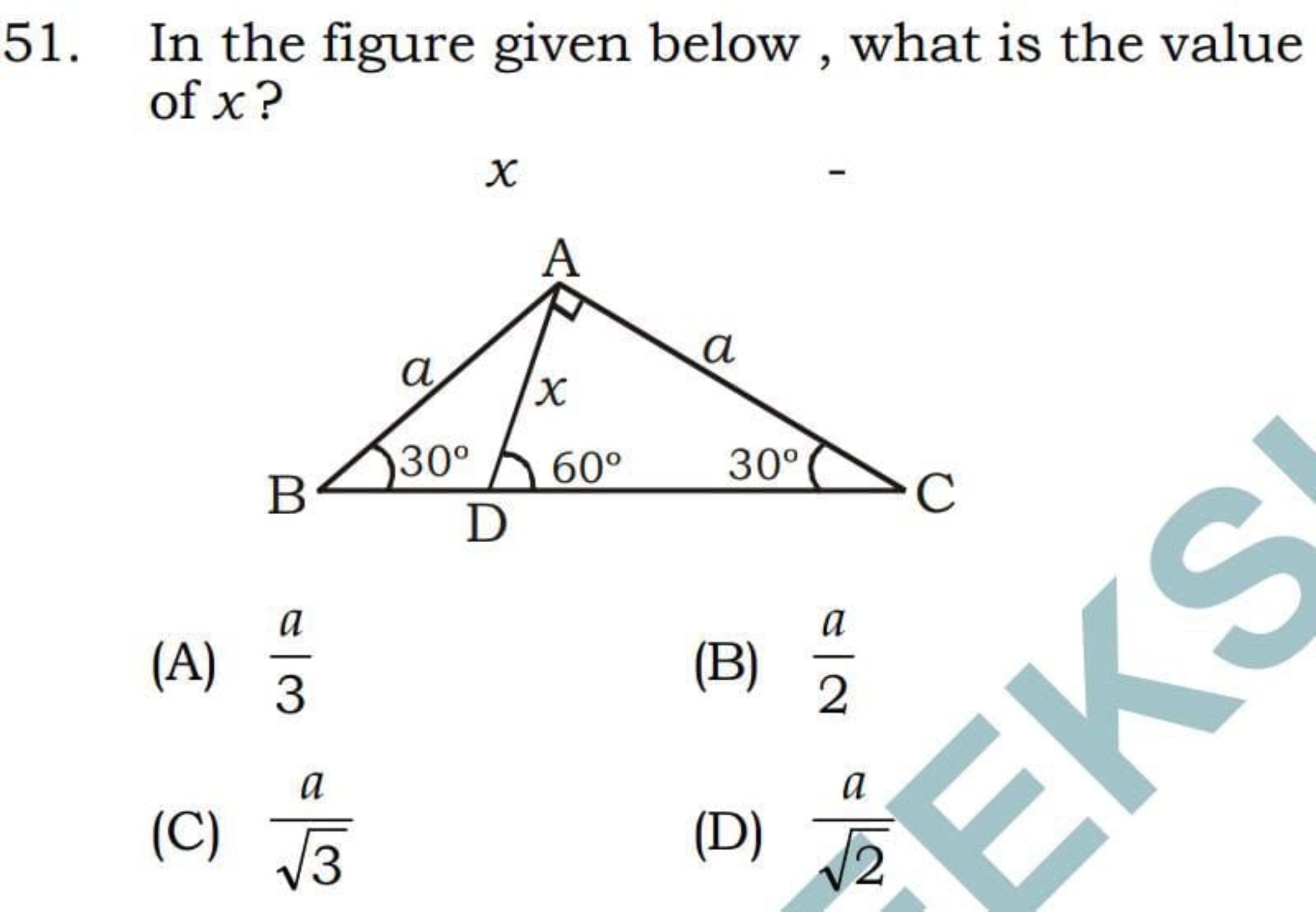 51. In the figure given below, what is the value of x ?
(A) 3a​
(B) 2a