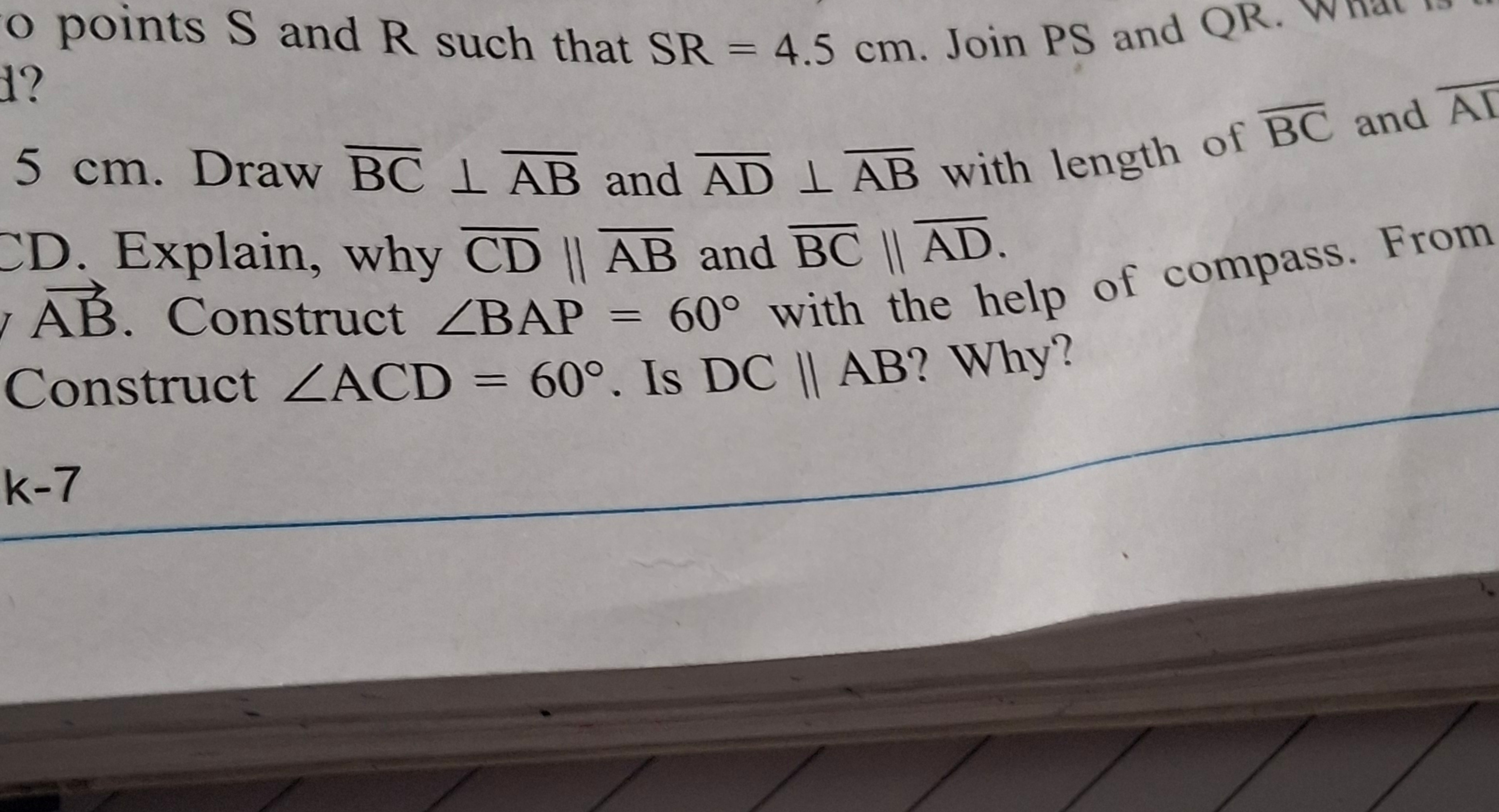 o points S and R such that SR=4.5 cm. Join PS and QR. t?
5 cm . Draw B