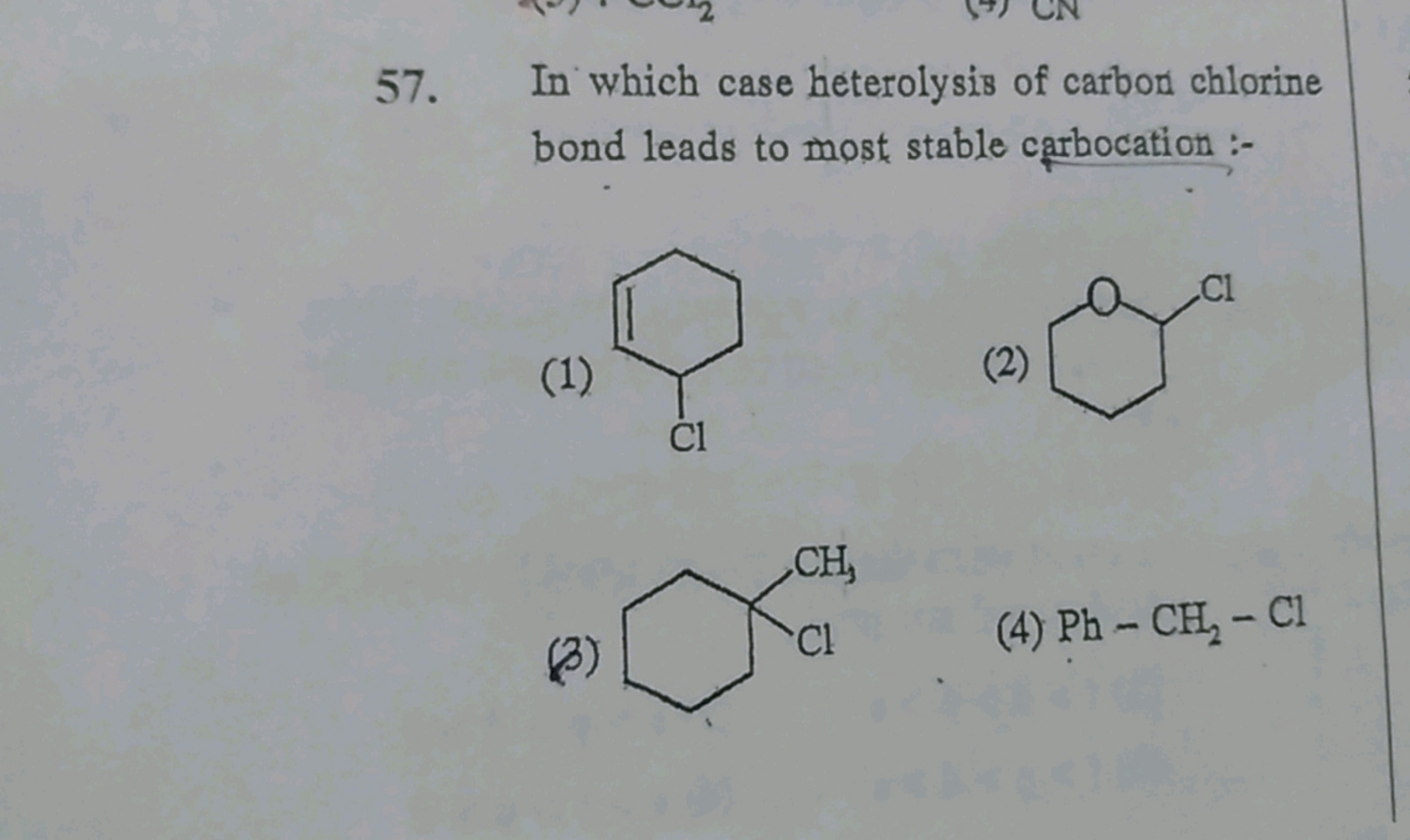 57. In which case heterolysis of carbon chlorine bond leads to most st