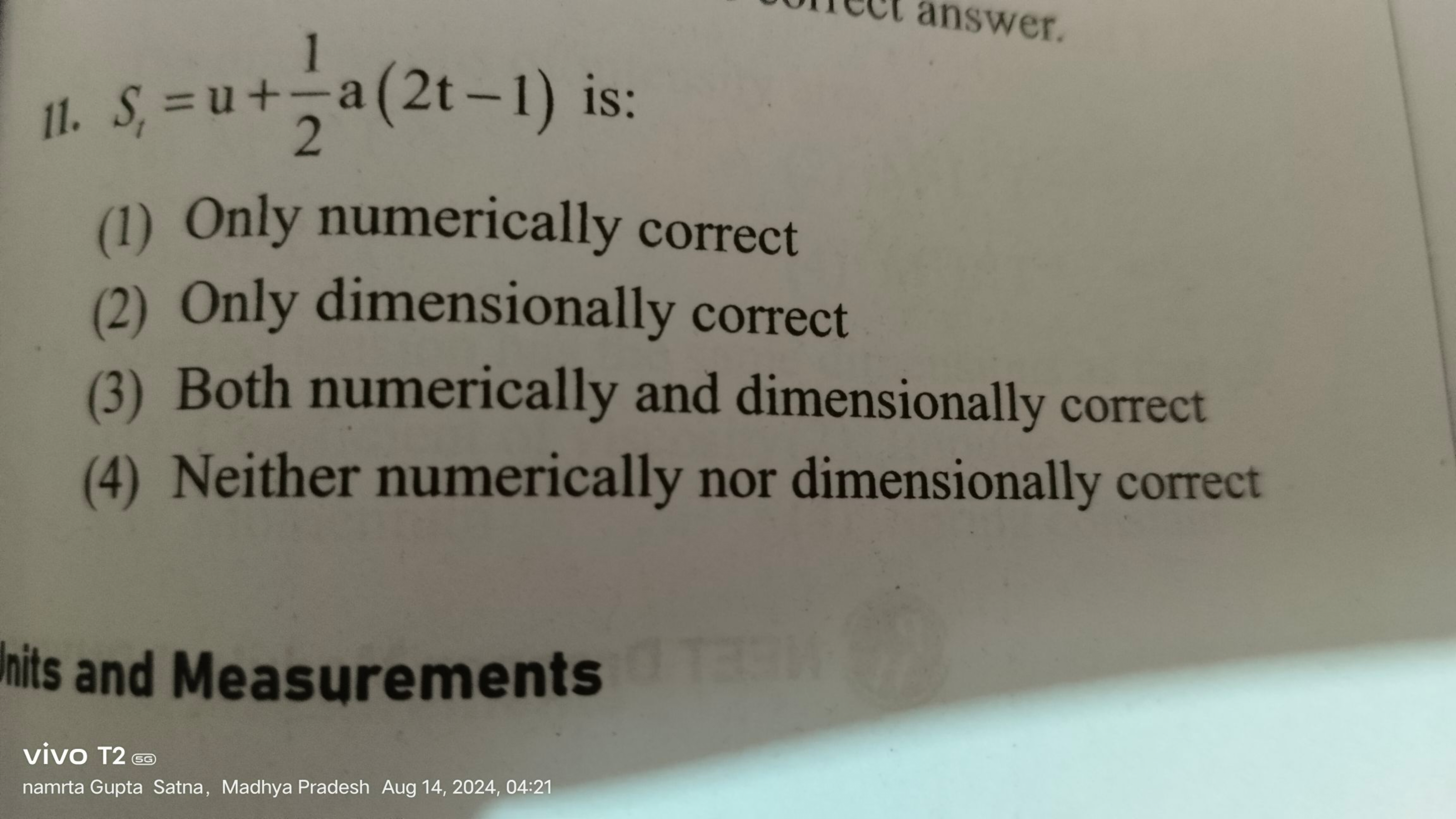 11. St​=u+21​a(2t−1) is:
(1) Only numerically correct
(2) Only dimensi