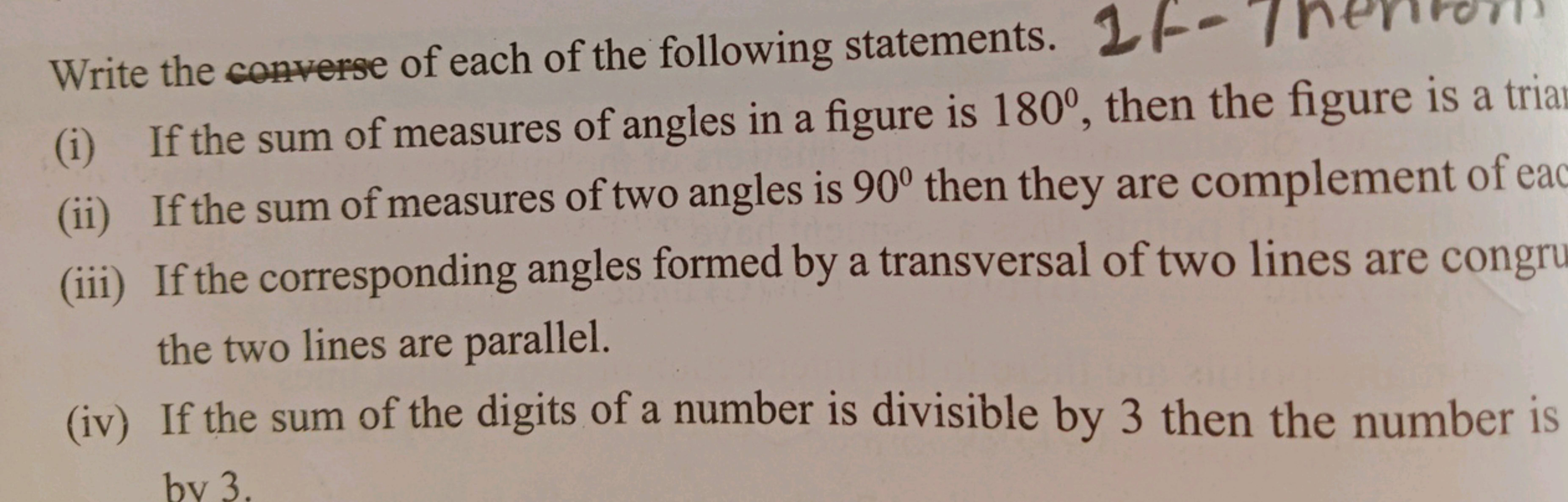 Write the converse of each of the following statements.
(i) If the sum