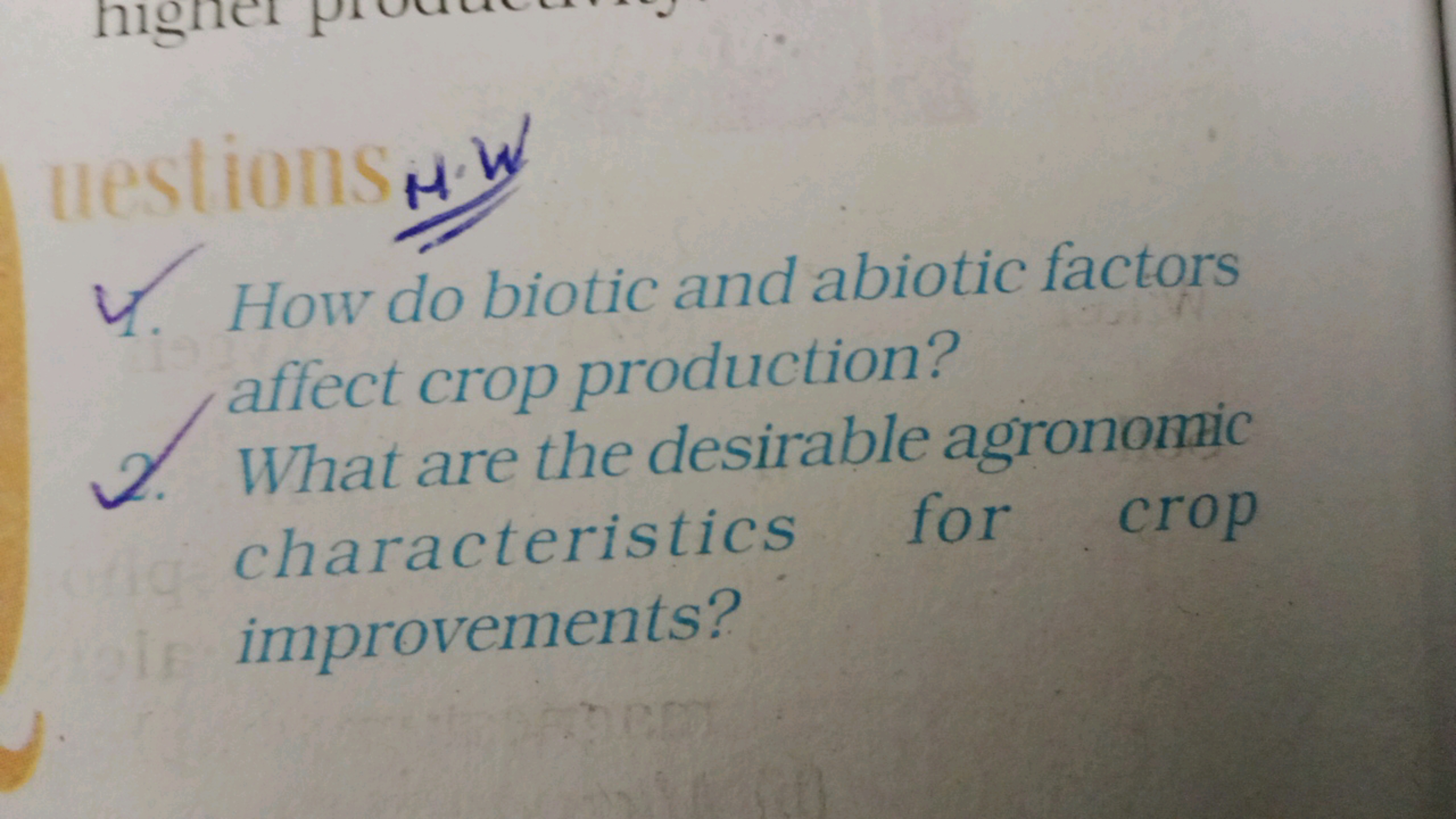 4. How do biotic and abiotic factors affect crop production?
2. What a