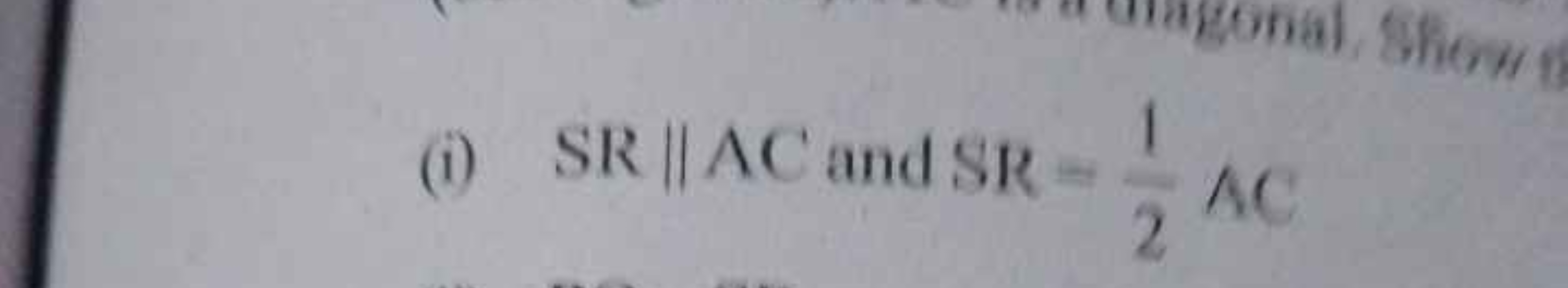 (i) SR∥AC and SR=21​AC