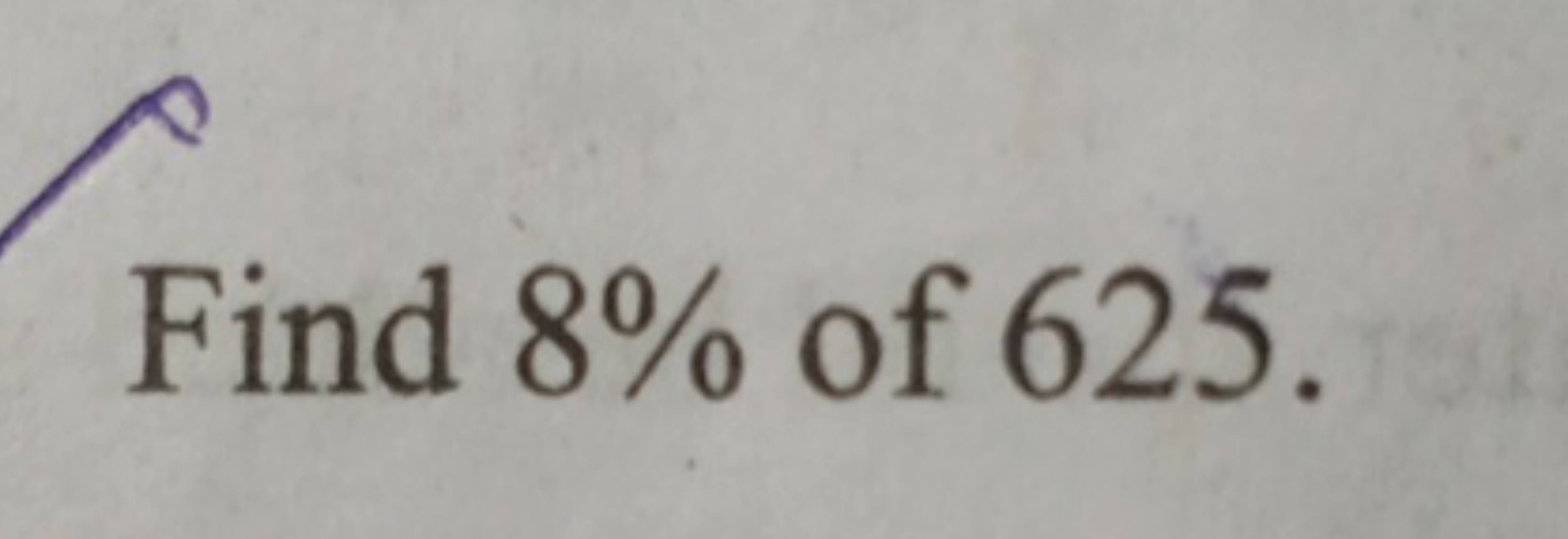 Find 8% of 625.