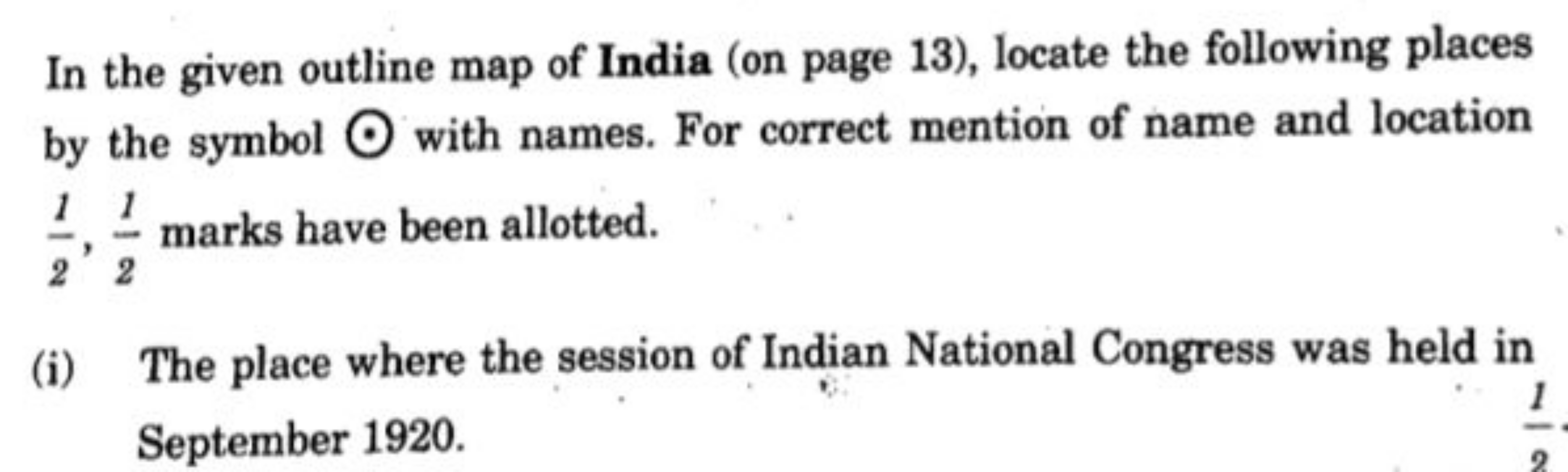 In the given outline map of India (on page 13), locate the following p