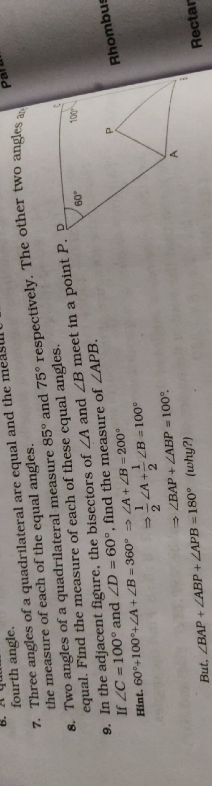 fourth angle.
7. Three angles of quadrilateral are equal and the meas
