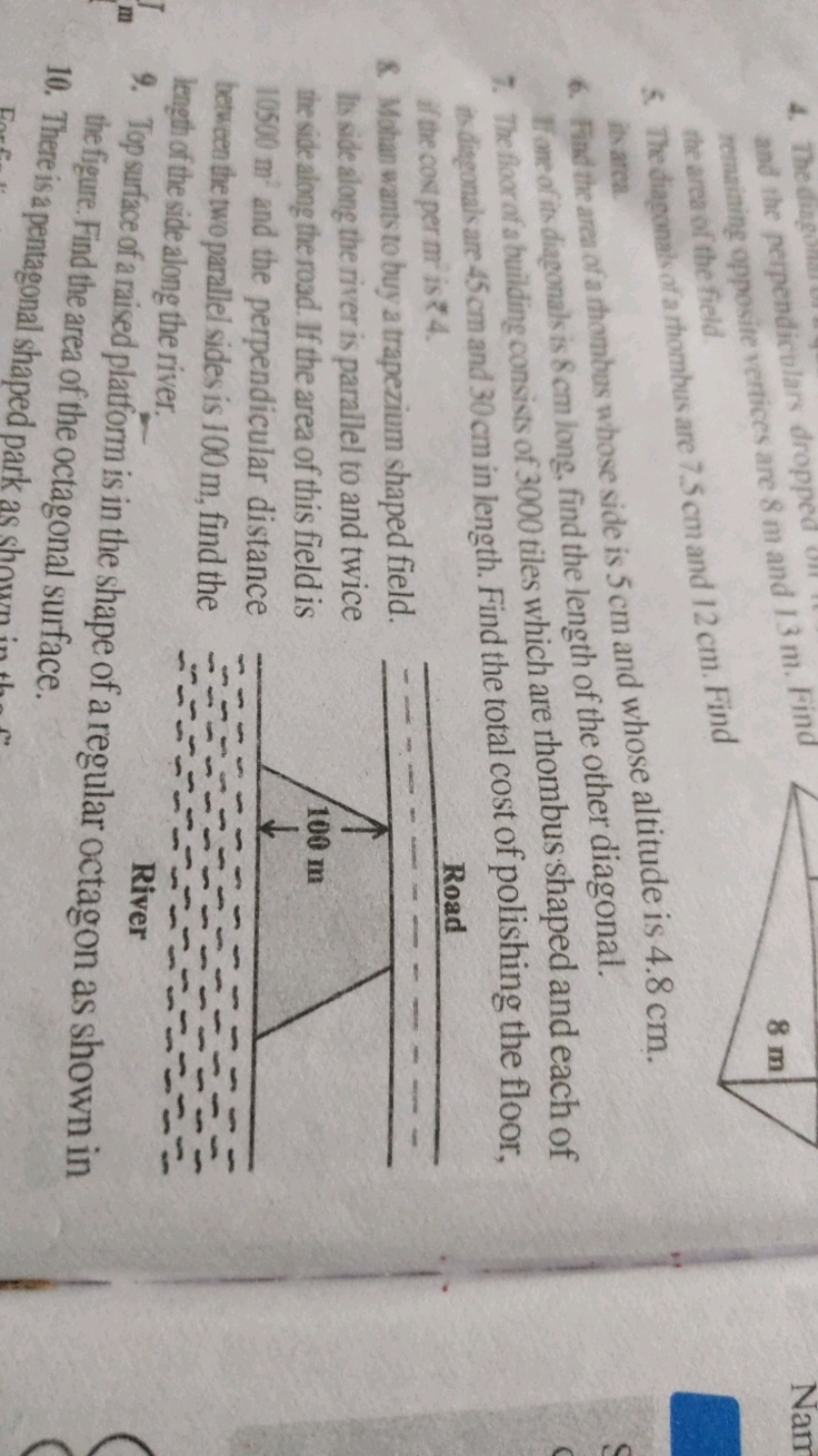 and the perpendiculars dropped remaining opposite vertices are 8 m and