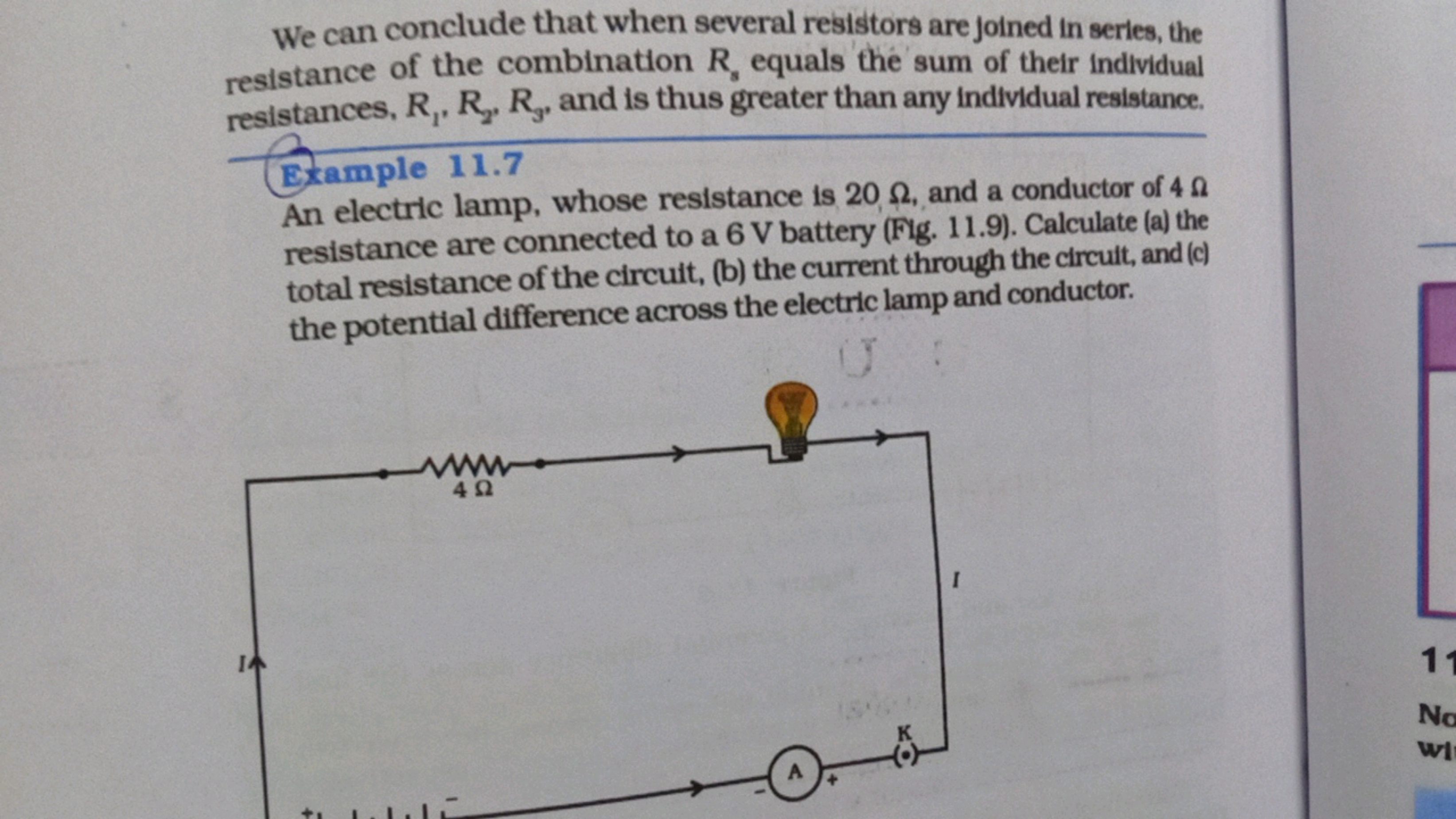 We can conclude that when several resistors are joined in series, the 