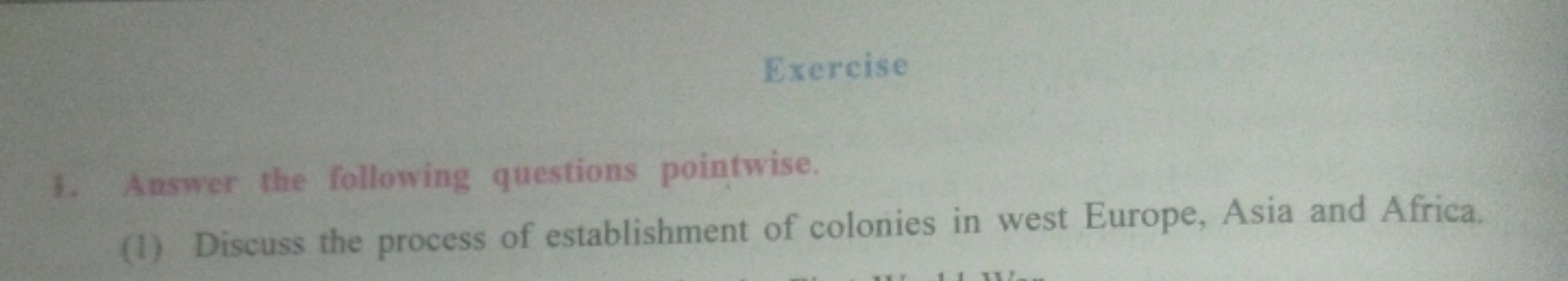 Exercise
3. Answer the following questions pointwise.
(1) Discuss the 