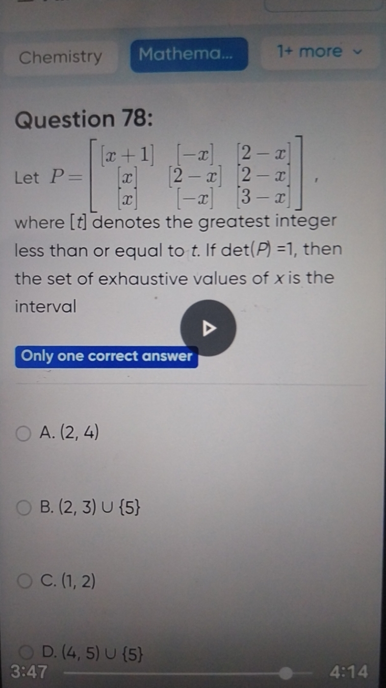 Chemistry
Mathema..
1+ more

Question 78:
where [t] denotes the greate