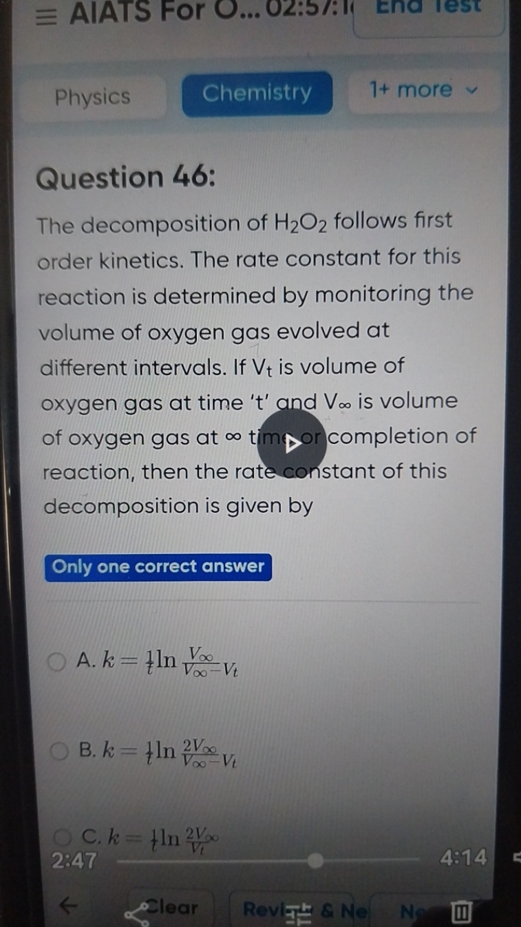 三 AIATS For O... 02:5/: II Ena rest
Physics
Chemistry
1+ more

Questio