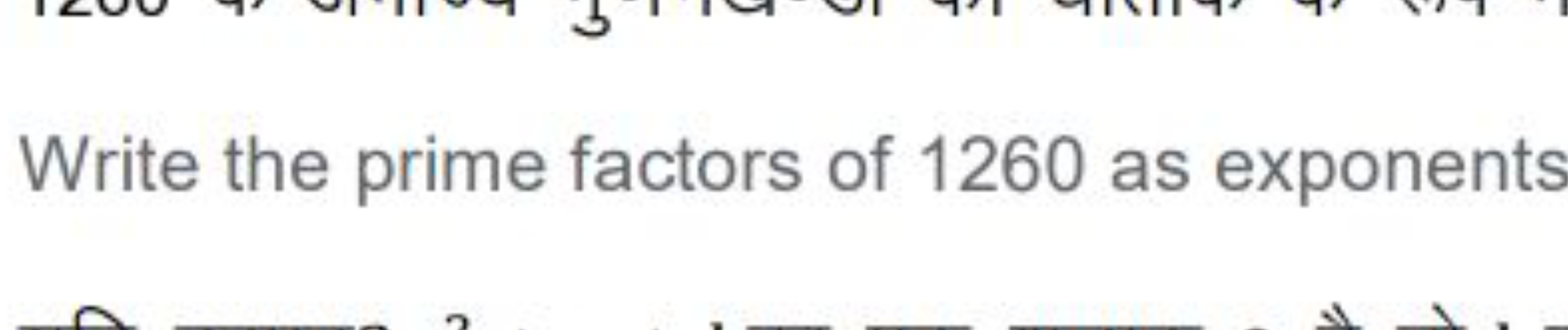 Write the prime factors of 1260 as exponents