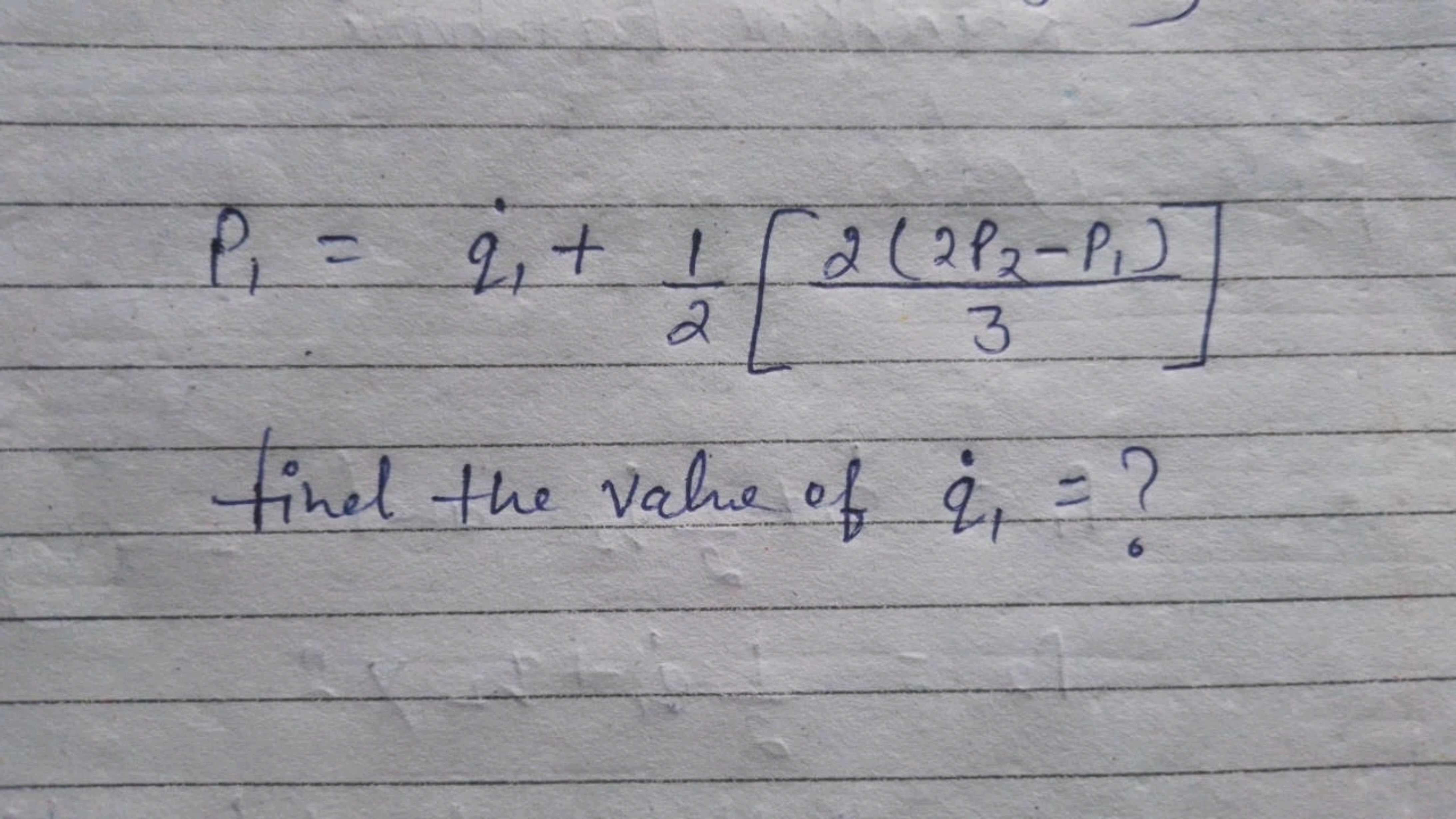 \[
P _ { 1 } = \dot { q } _ { 1 } + \frac { 1 } { 2 } \left[ \frac { 2