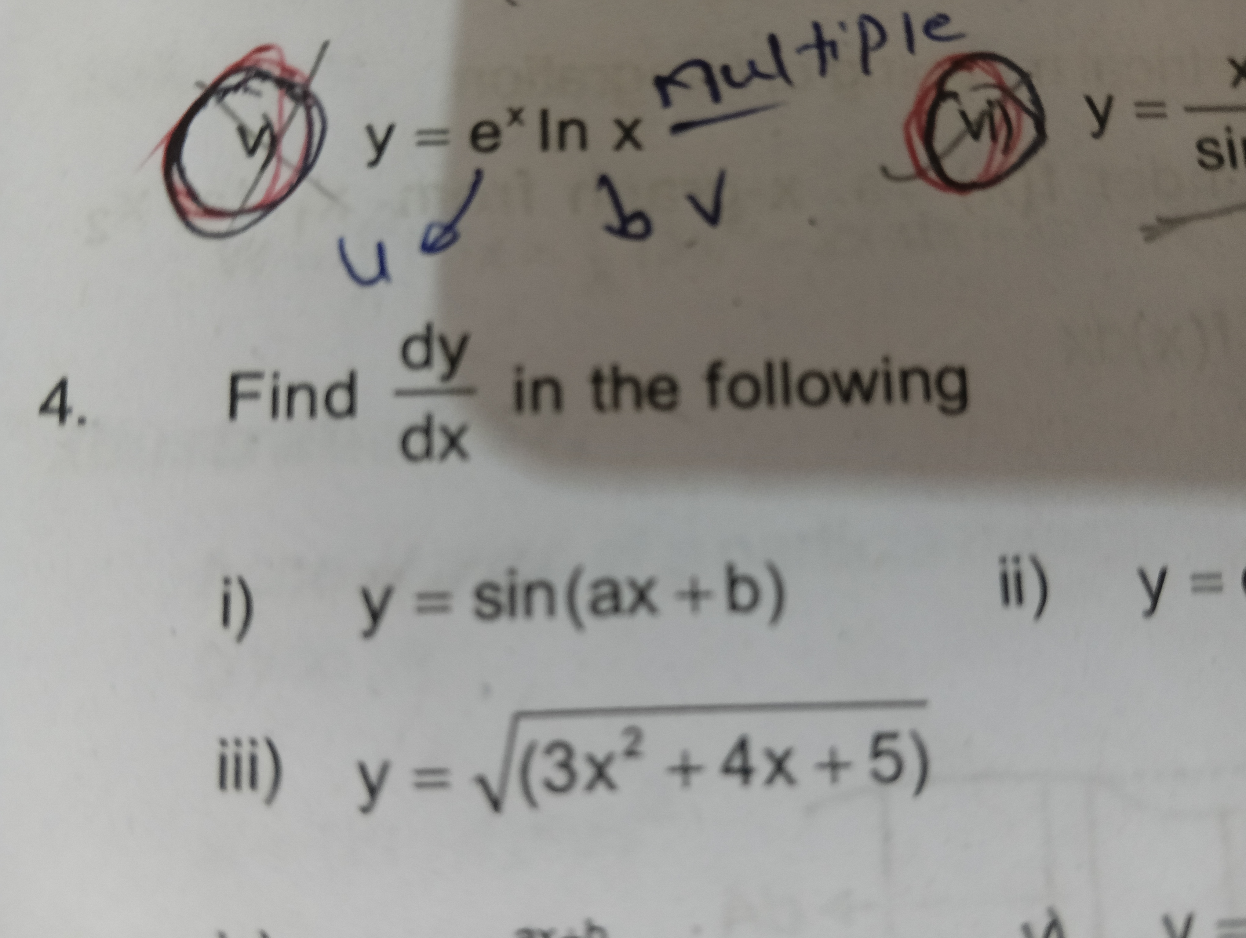 (3) y=exlnx Autipl
(vii) y= si x​
4. Find dxdy​ in the following
i) y=