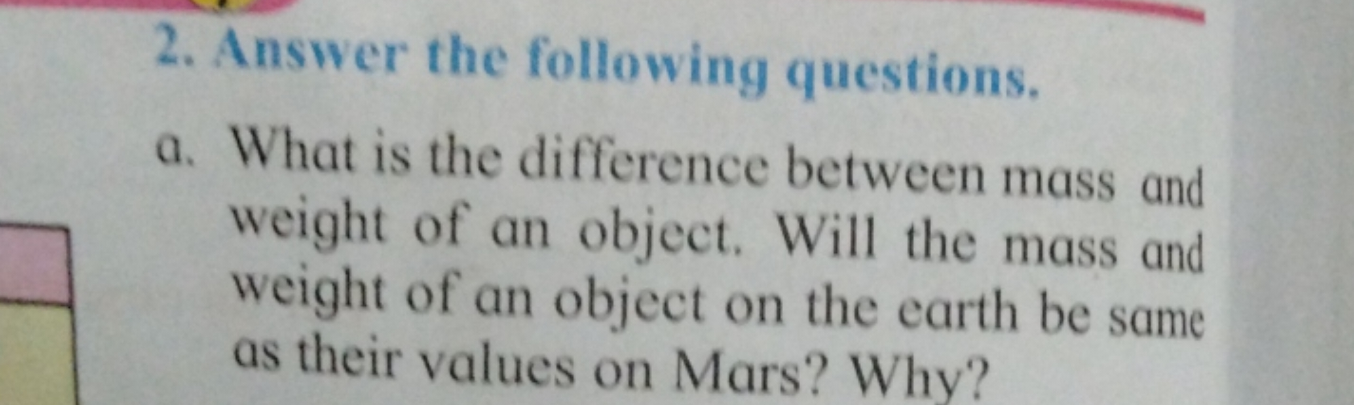 2. Answer the following questions.
a. What is the difference between m