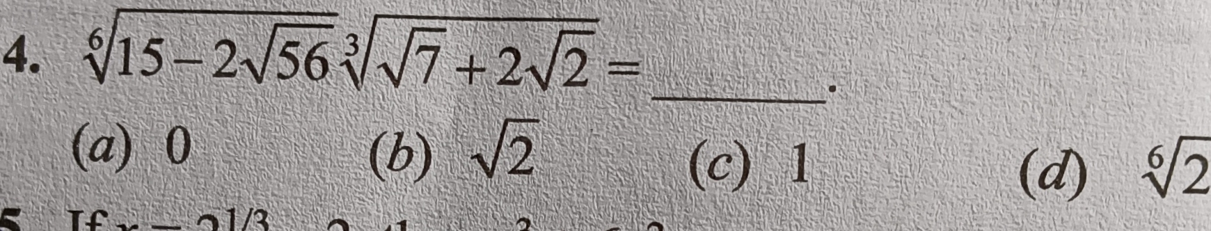 4. 615−256​​37​+22​​= 
(a) 0
(b) 2​
(c) 1
(d) 62​