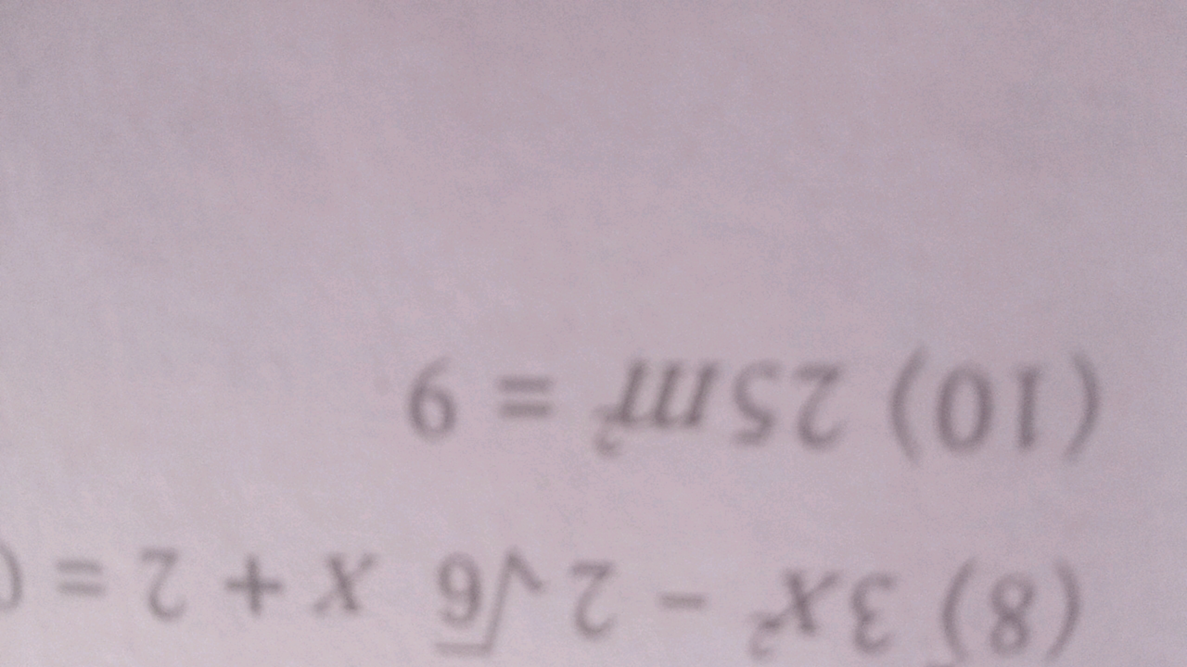 (8) 3x2−26​x+2=
(10) 25m2=9