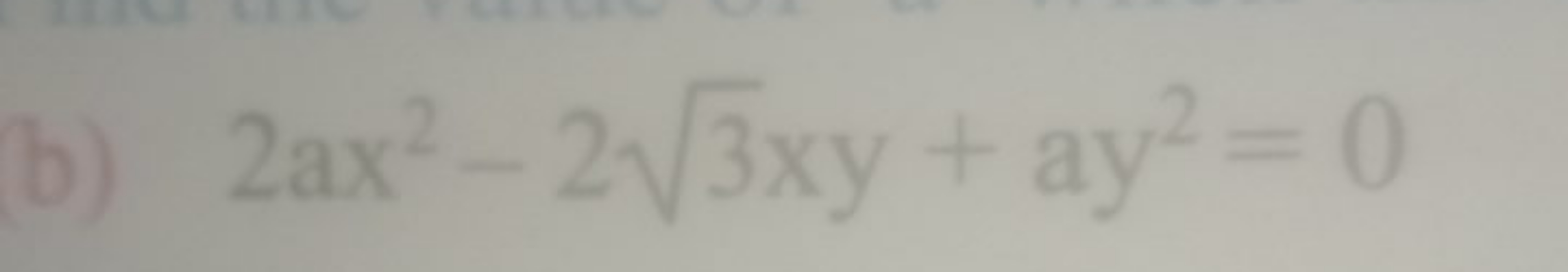 b) 2ax2−23​xy+ay2=0