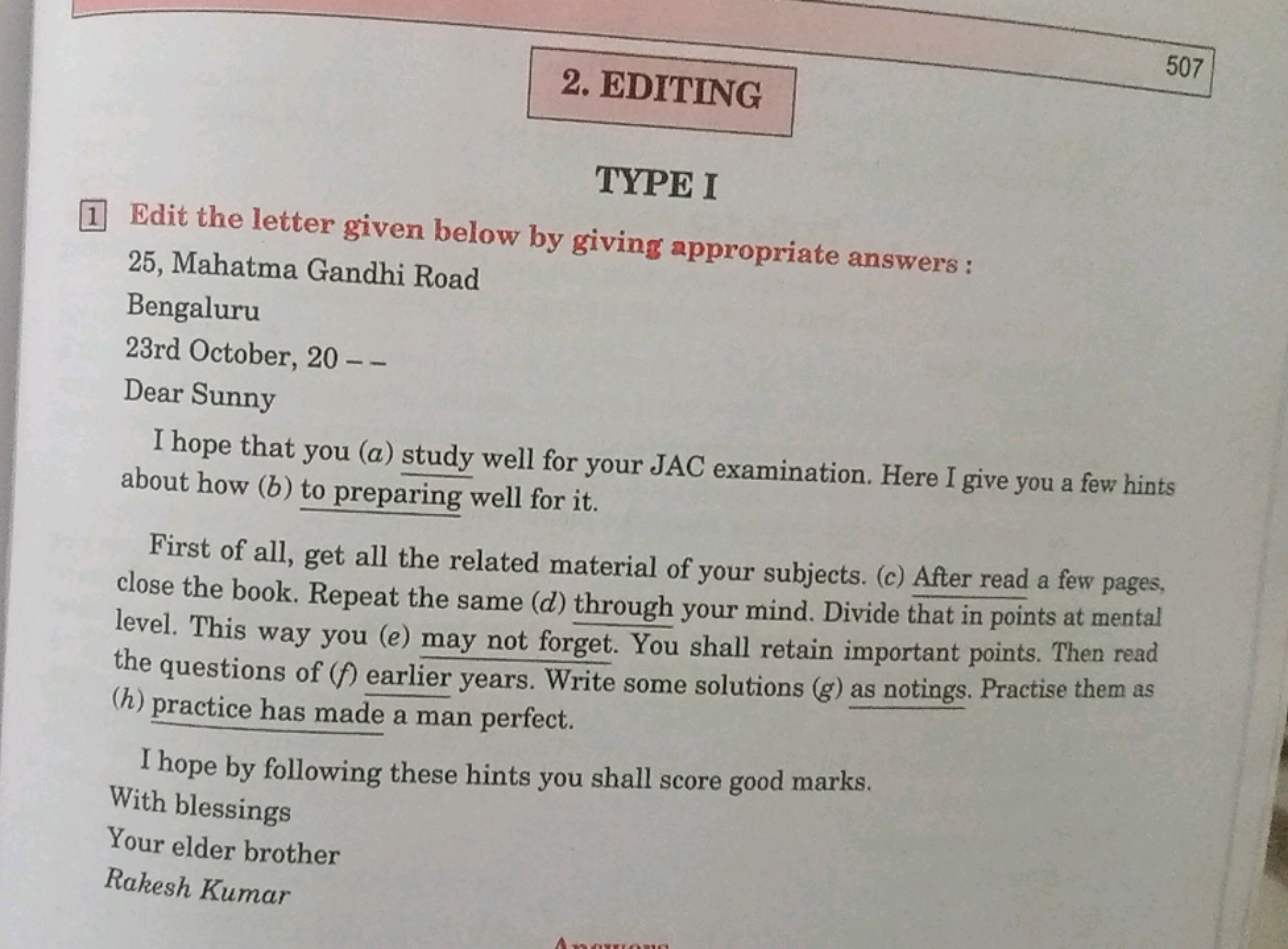 507
2. EDITING

TYPE I
11 Edit the letter given below by giving approp