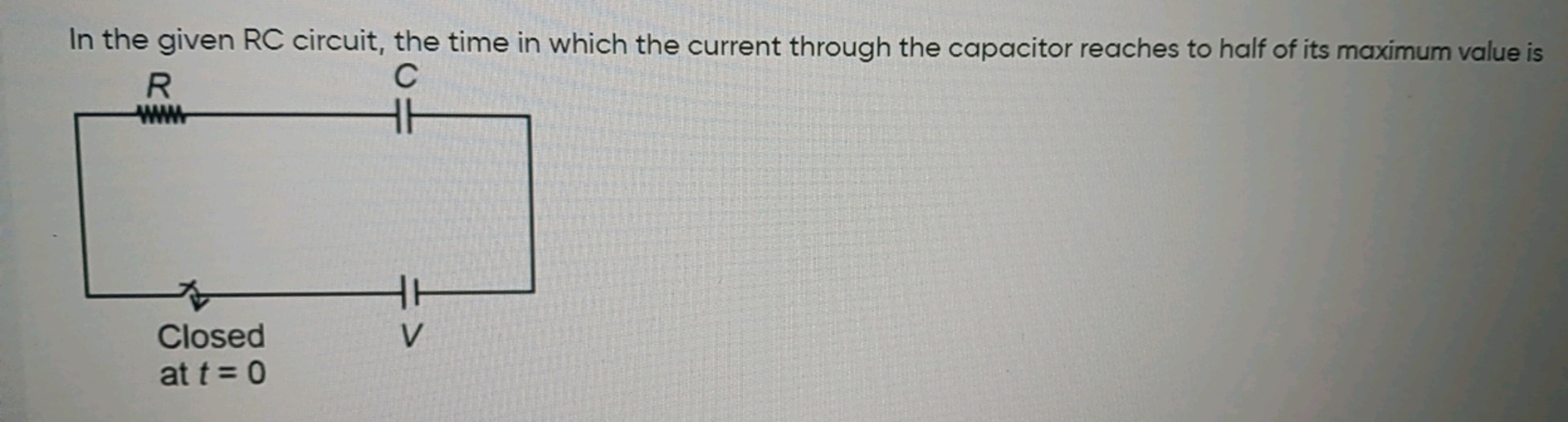 In the given RC circuit, the time in which the current through the cap