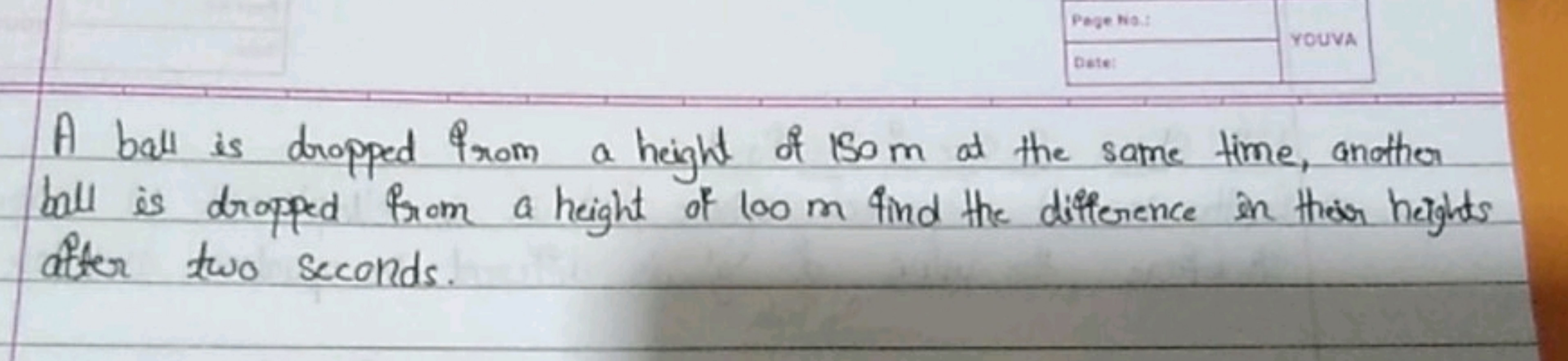 A ball is dropped From a height of 150 m at the same time, another bal