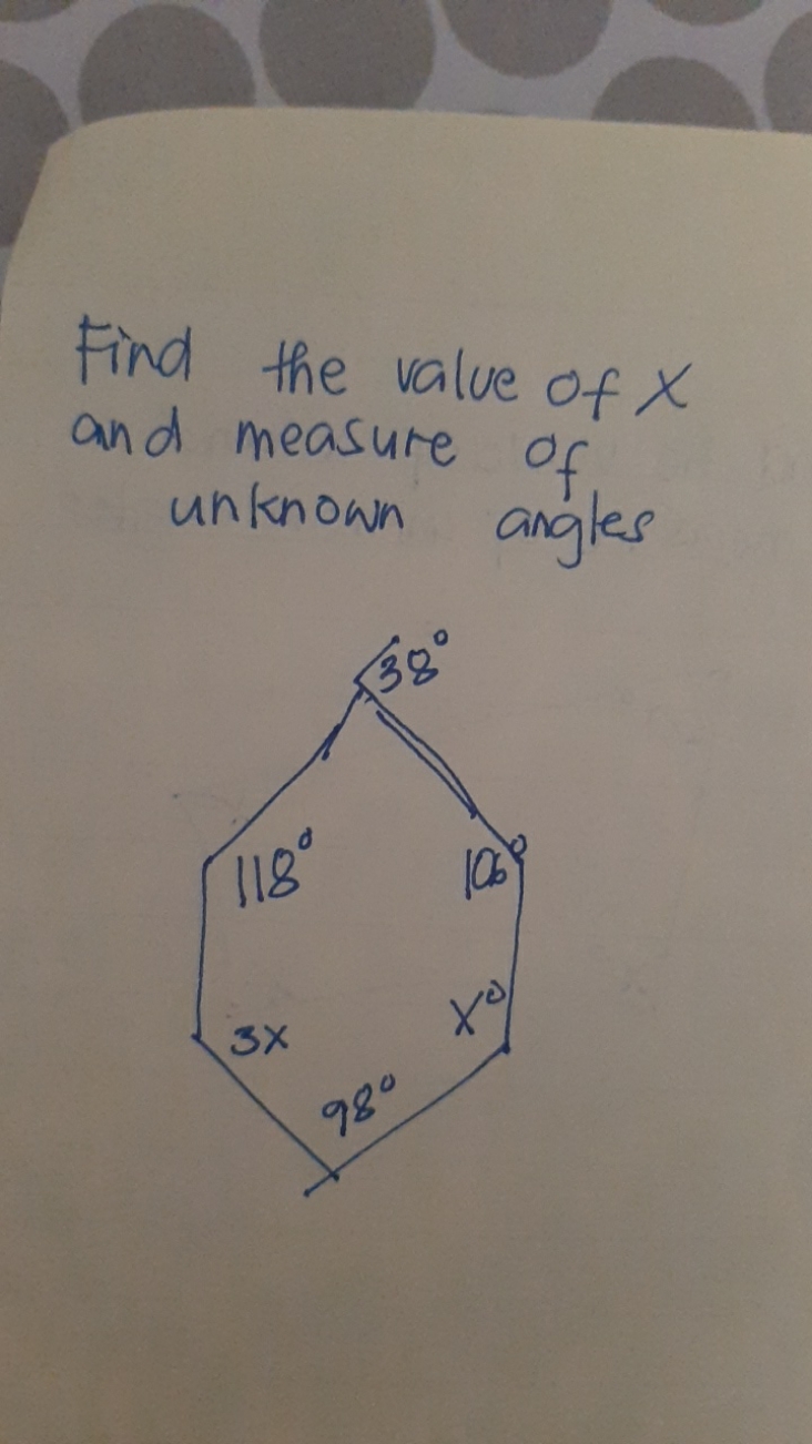 Find the value of x and measure of unknown angles