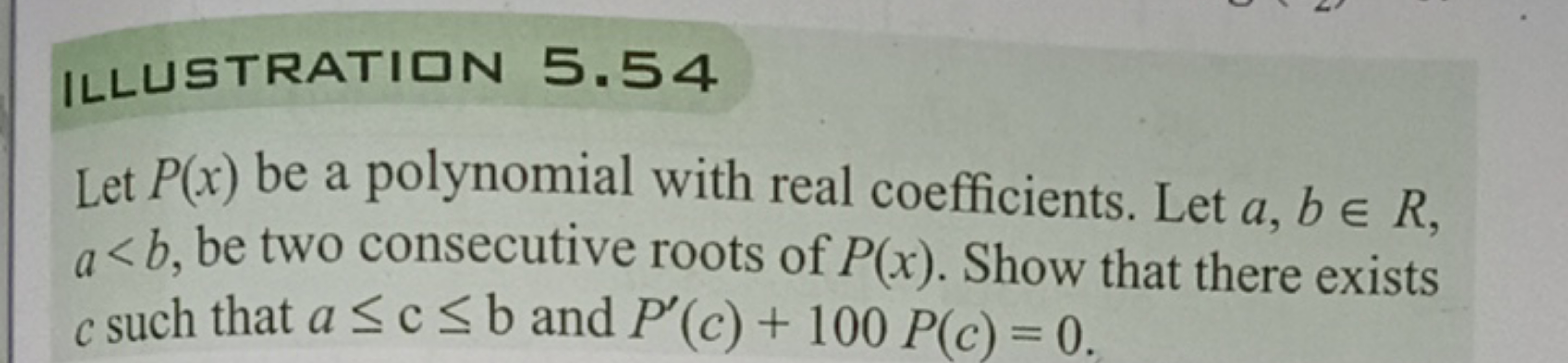 ILLUSTRATIIIN 5.54
Let P(x) be a polynomial with real coefficients. Le