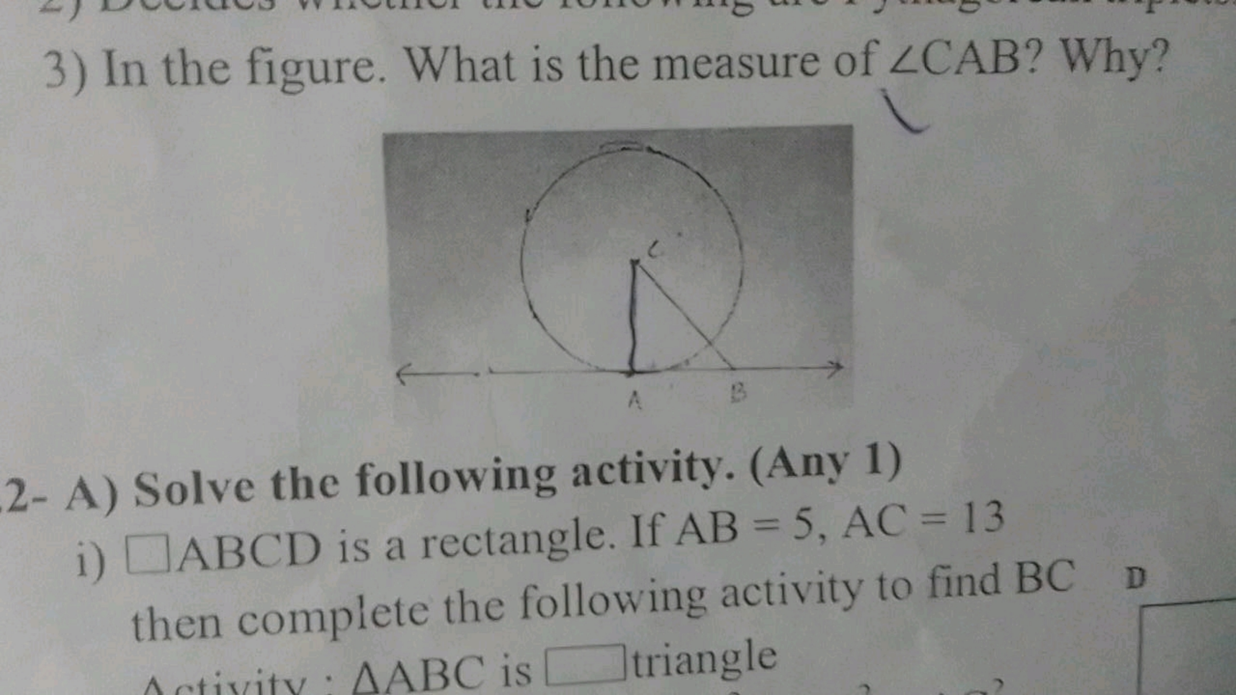 3) In the figure. What is the measure of ∠CAB ? Why?
2- A) Solve the f