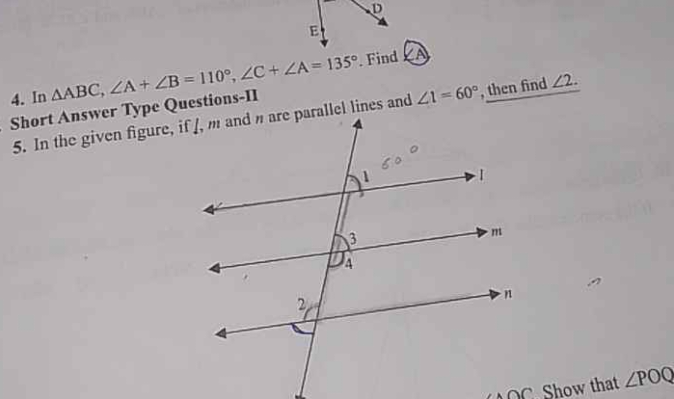 4. In △ABC,∠A+∠B=110∘,∠C+∠A=135∘. Find
5. In the given figure, if l,m 