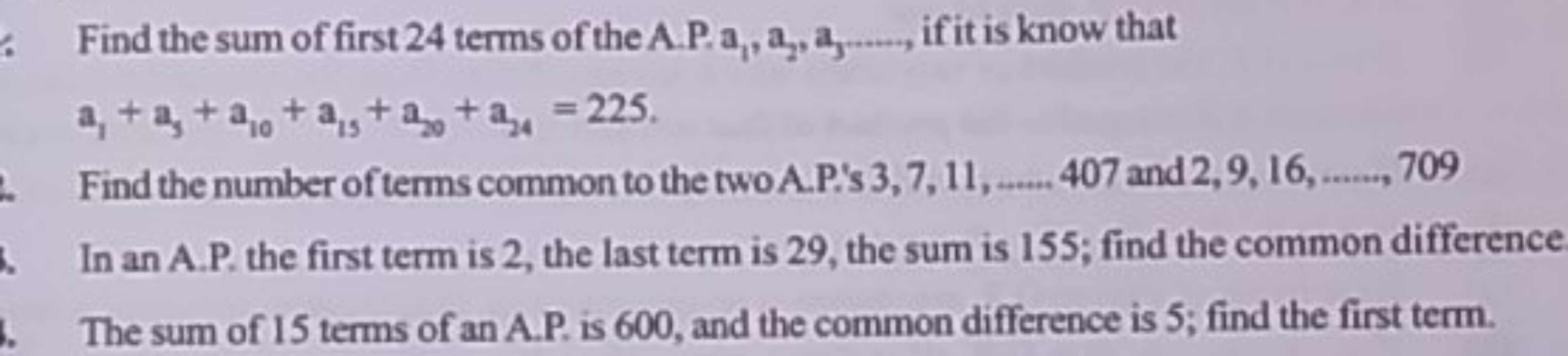 Find the sum of first 24 terms of the A.P. a1​,a3​,a3​……, if it is kno