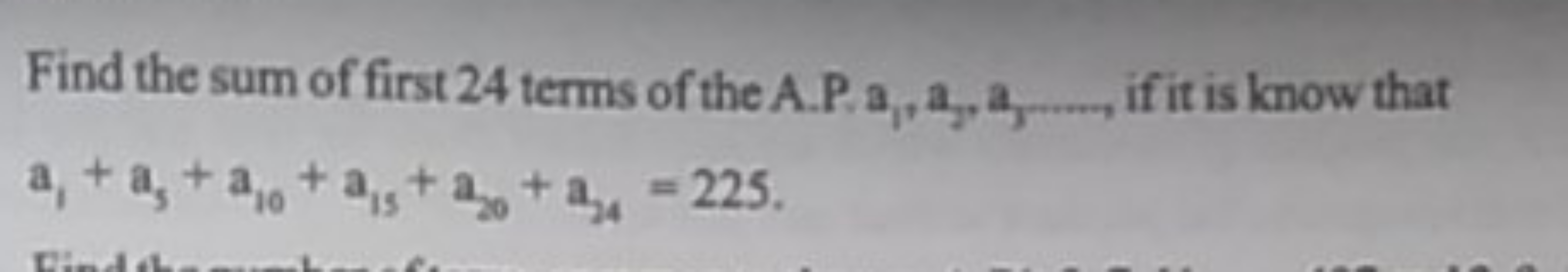 Find the sum of first 24 terms of the A.P. a1​,a2​,a3​……, if it is kno