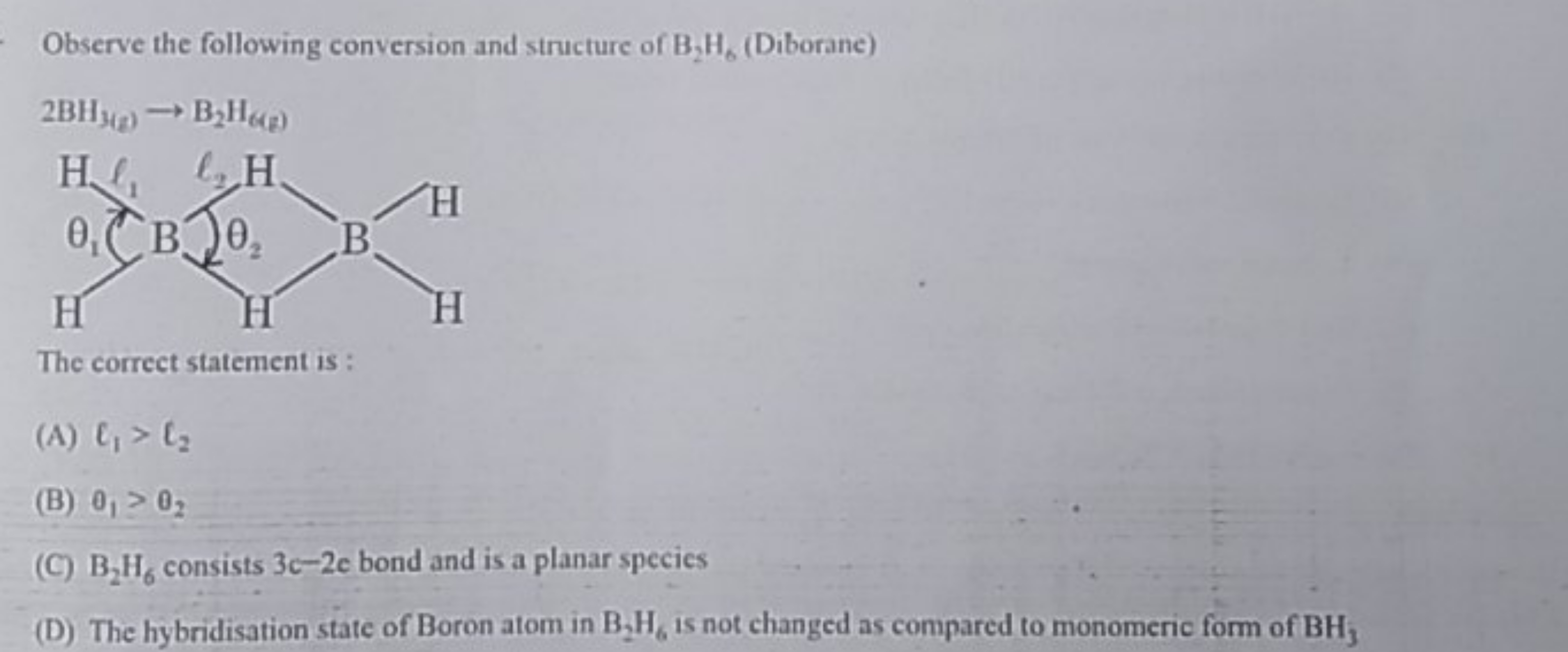 Observe the following conversion and structure of B2​H6​ (Diborane)

T