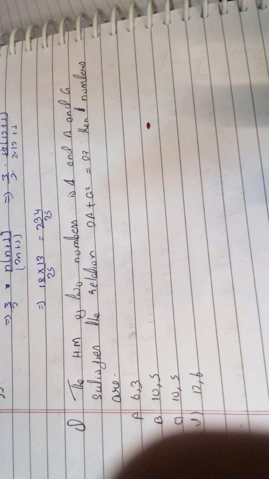 ⇒23​⋅(2n+1)n(n+1)​⇒23​⋅2×12+112(12+1)​⇒2518×13​=25234​​
(1) The H.M is