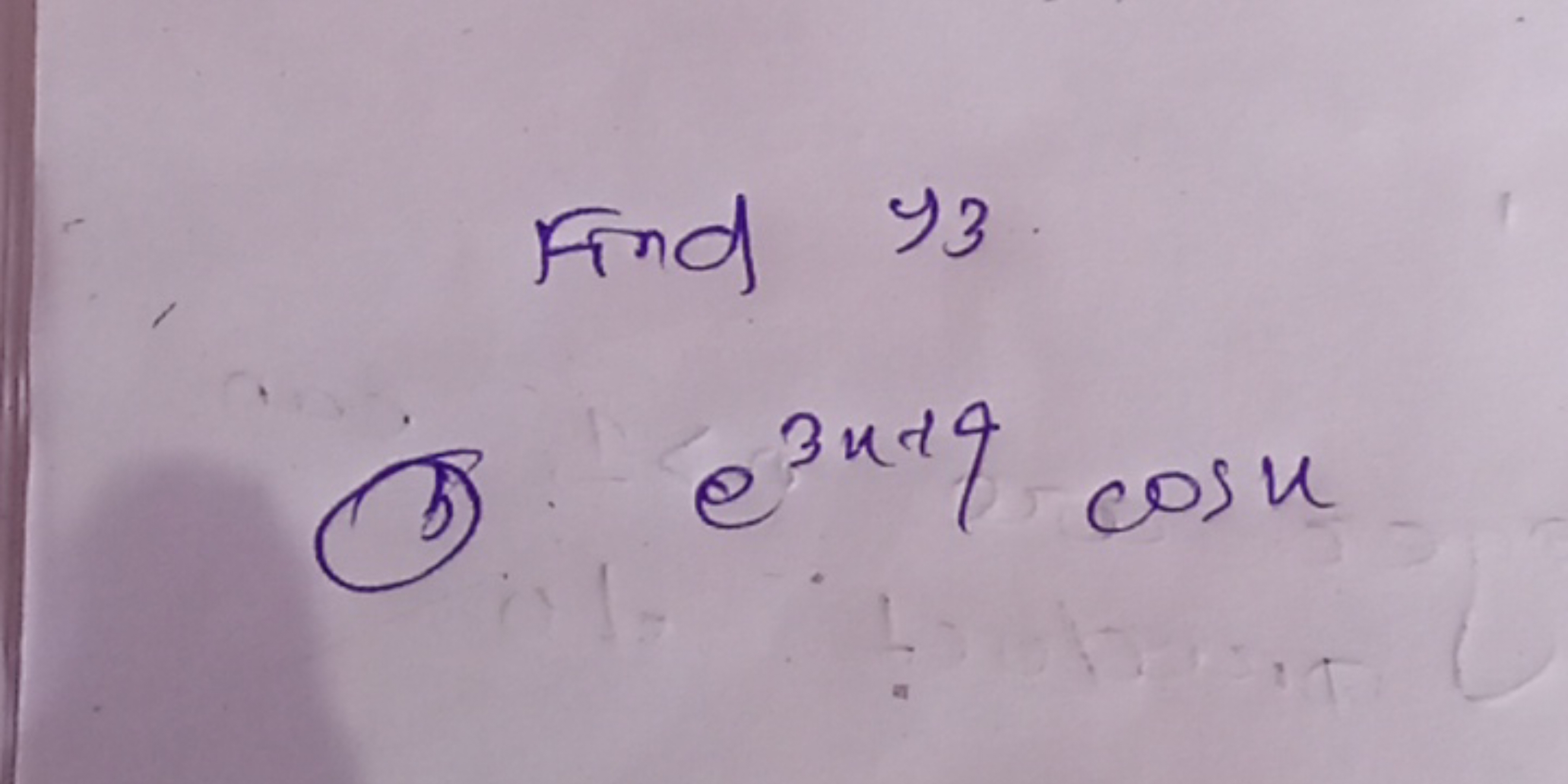 Find y3​
(3) e3x+9cosx