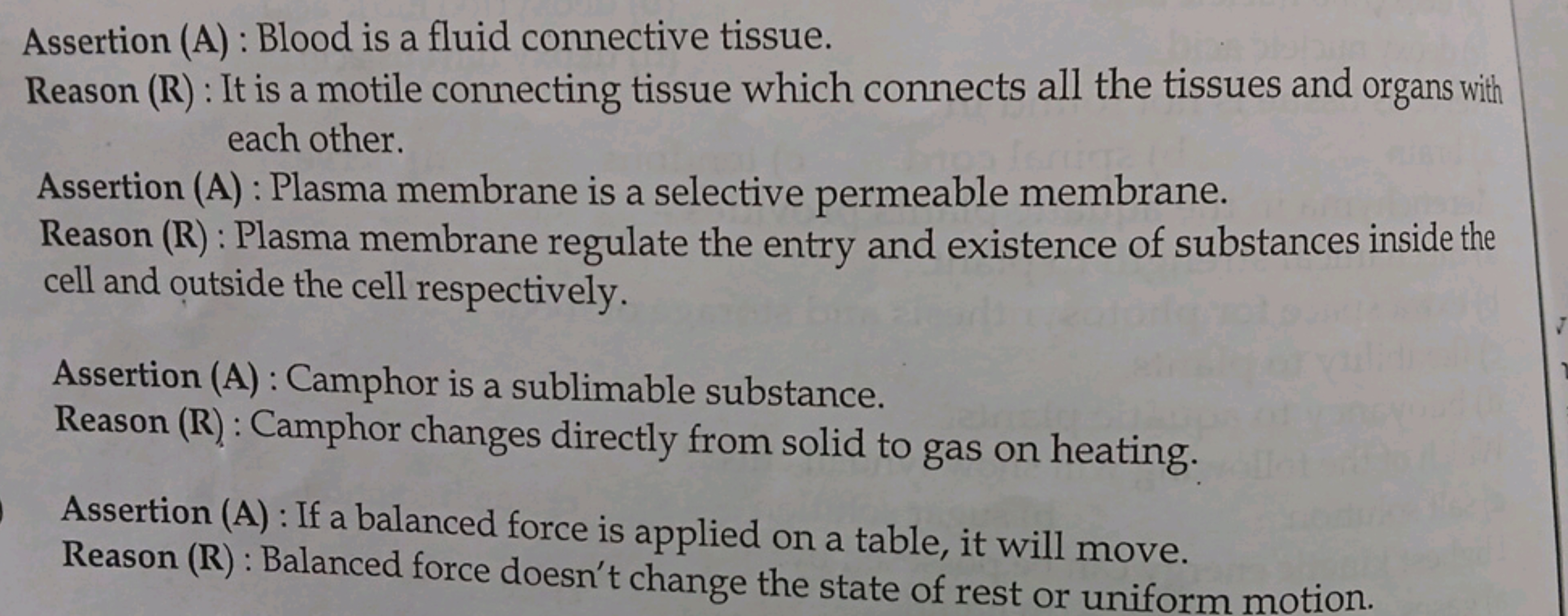 Assertion (A) : Blood is a fluid connective tissue.
Reason (R) : It is