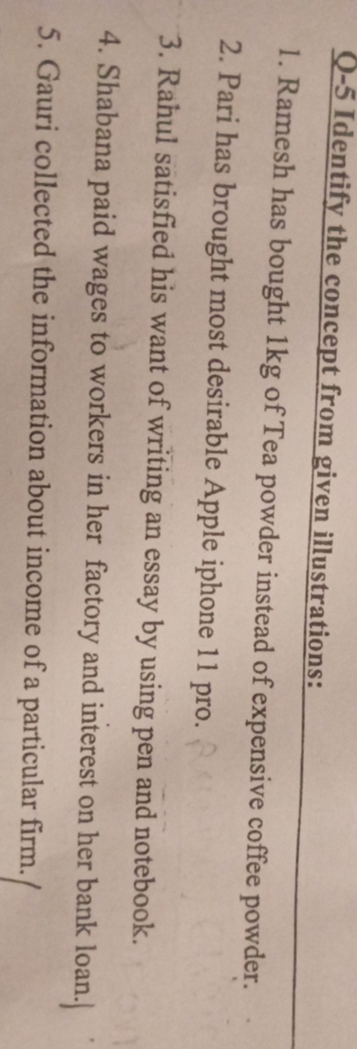 Q-5 Identify the concept from given illustrations:
1. Ramesh has bough