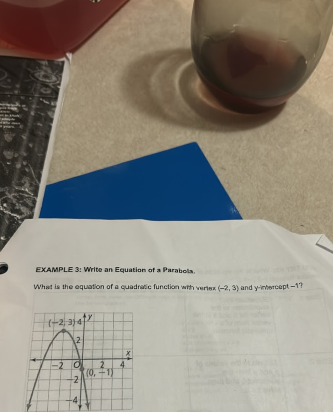 EXAMPLE 3: Write an Equation of a Parabola.
What is the equation of a 