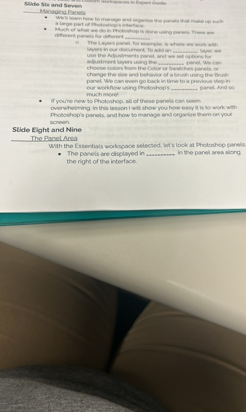 Stide Six and Seven
Managing Panels
- We'll learn how to manage and or