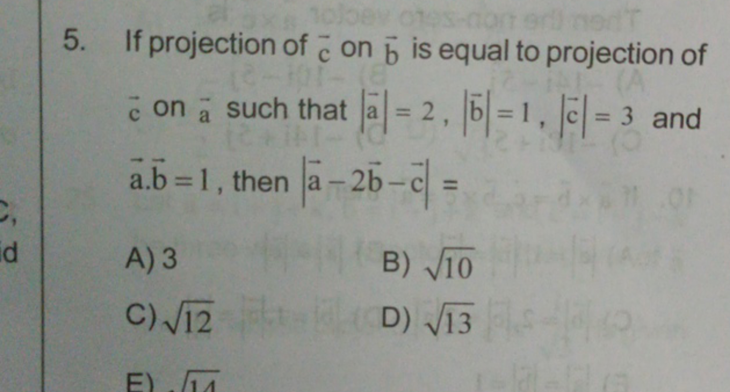 5. If projection of c on b is equal to projection of c on aa​ such tha