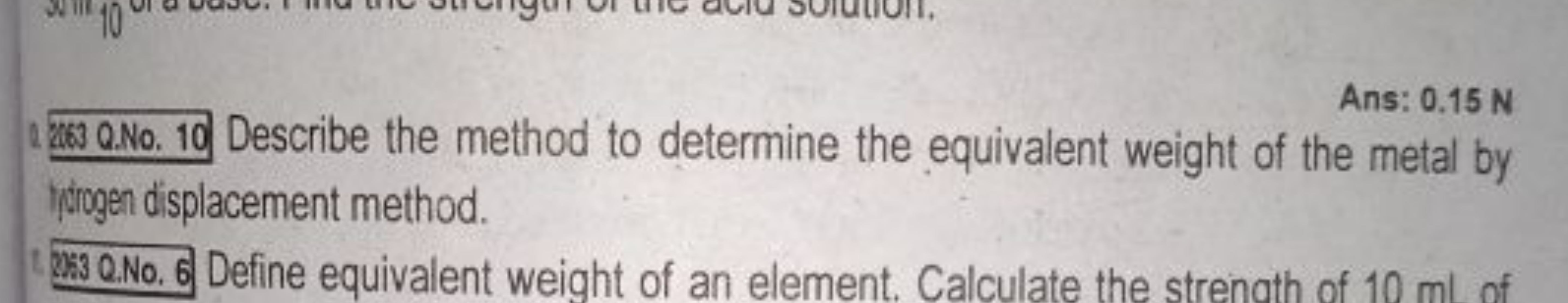 Ans: 0.15 N
10.20 .10 Describe the method to determine the equivalent 