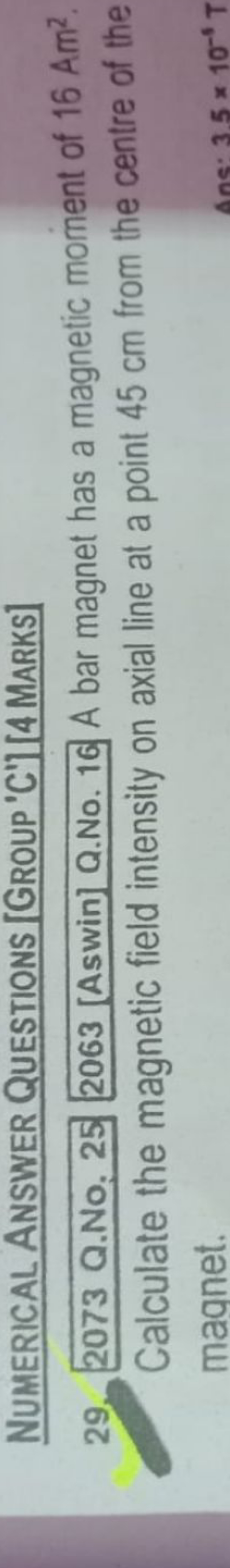 NUMERICAL ANSWER QUESTIONS [GROUP 'C'][4 MARKS]
29. 2073 Q.No. 252063 