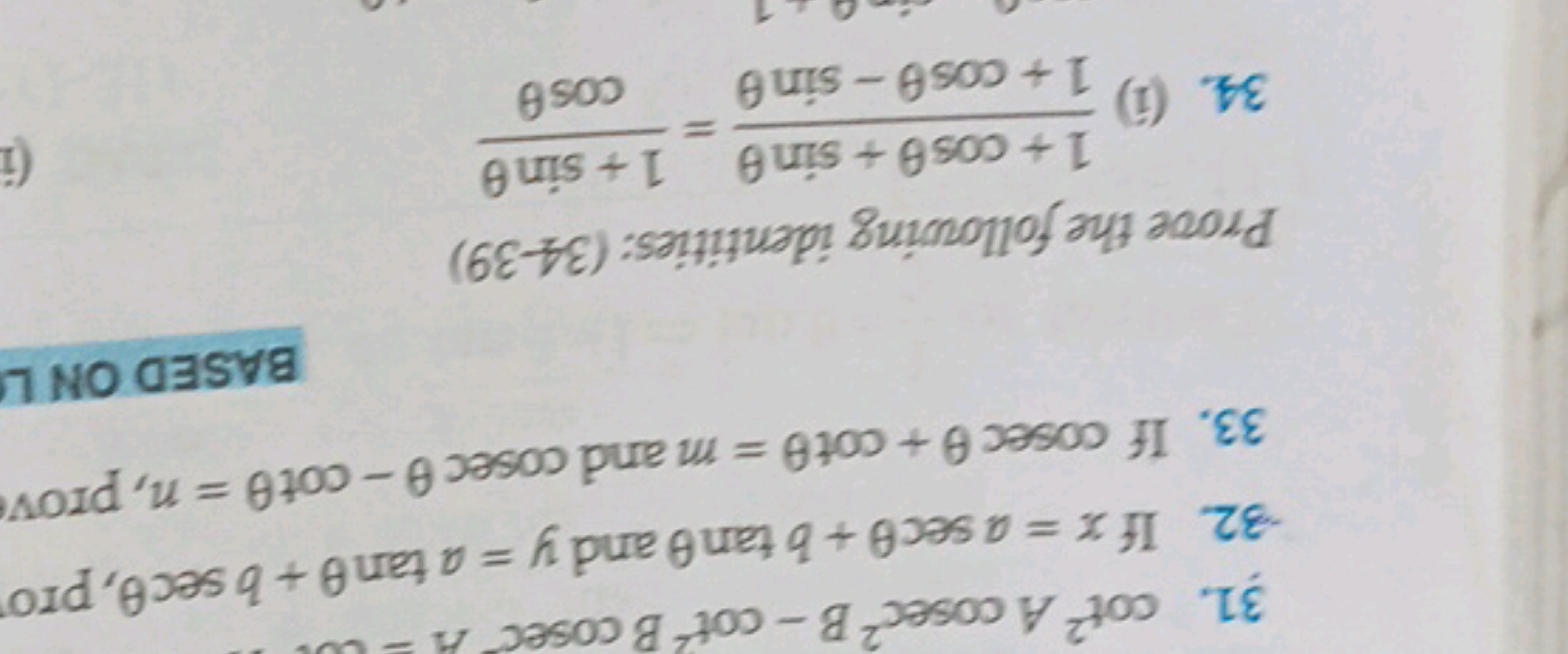 31. cot2Acosec2B−cot2Bcosec
32. If x=asecθ+btanθ and y=atanθ+bsecθ, pr