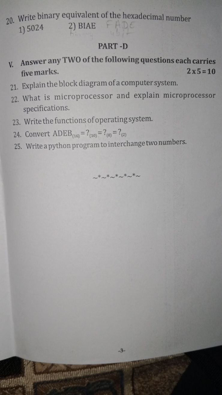 20. Write binary equivalent of the hexadecimal number
1) 5024
2) BIAE
